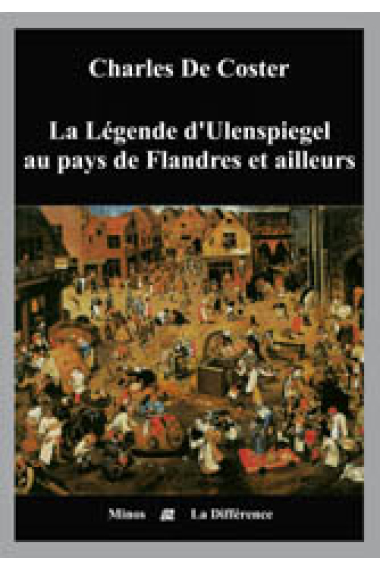 La Légende d'Ulenspiegel au pays de Flandres et ailleurs