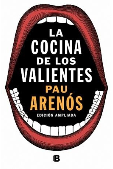 La cocina de los valientes (edición actualizada)