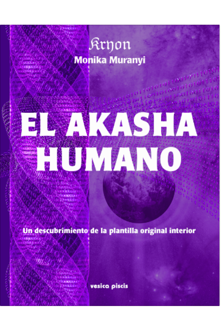 El akasha humano. Un descubrimiento de la plantilla original interior.