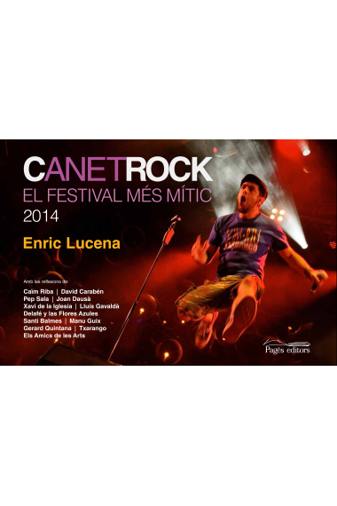 Canet Rock. El festival més mític. 2014