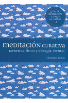 Meditación curativa. Bienestar físico y energía mental