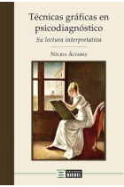 Técnicas gráficas en psicodiagnóstico. Su lectura interpretativa