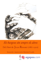 Els burgesos són sempre els altres (Del diari de Jules Renard 1887-1910)