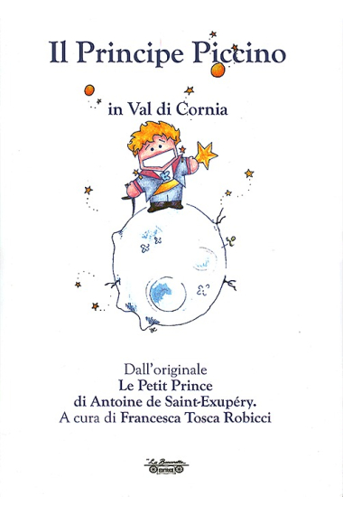 Il Principe Piccino / El principito (in Val di Cornia)