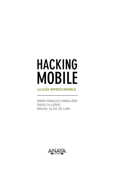 Hacking Mobile. La guía imprescindible