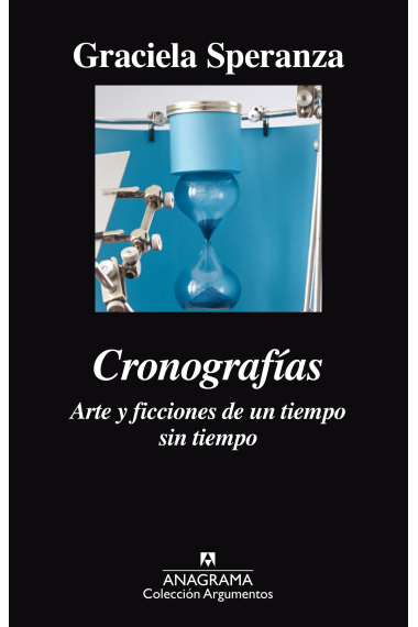 Cronografías. Arte y ficciones de un tiempo sin tiempo