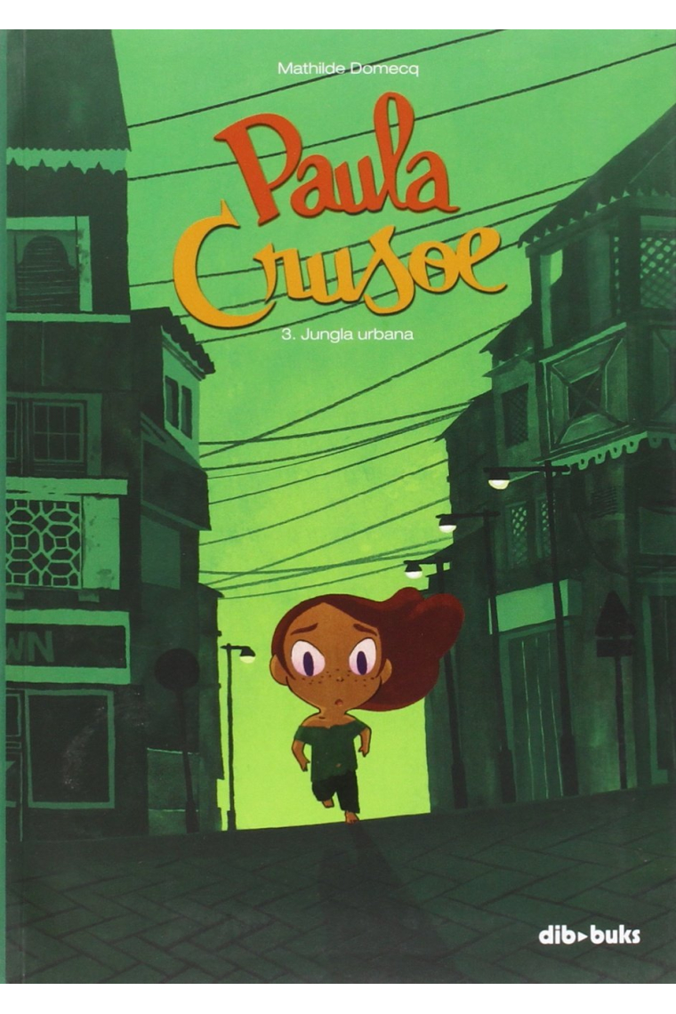 Paula Crusoe: Jungla urbana