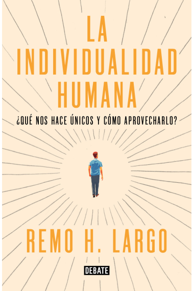 La individualidad humana. Qué nos hace únicos y cómo aprovecharlo