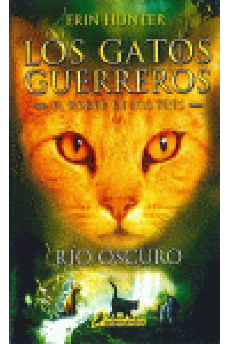 Rio oscuro. Los gatos guerreros - El poder de los tres II