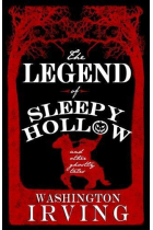 The Legend Of Sleepy Hollow And Other Ghostly Tale (Alma Classics)