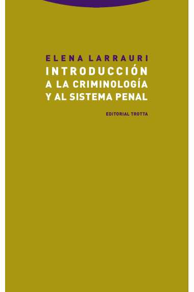 Introducción a la criminología y al sistema penal