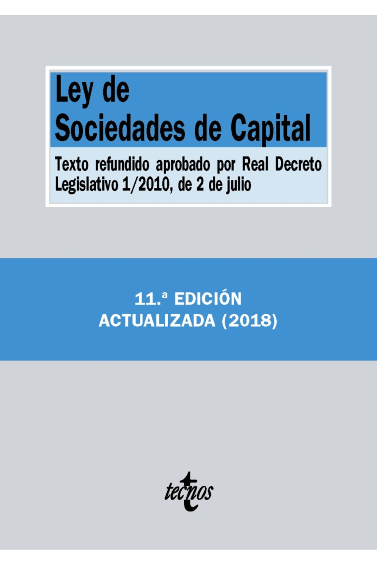 Ley de Sociedades de Capital. Texto refundido aprobado por Real Decreto Legislativo 1/2010, de 2 de julio (2024)