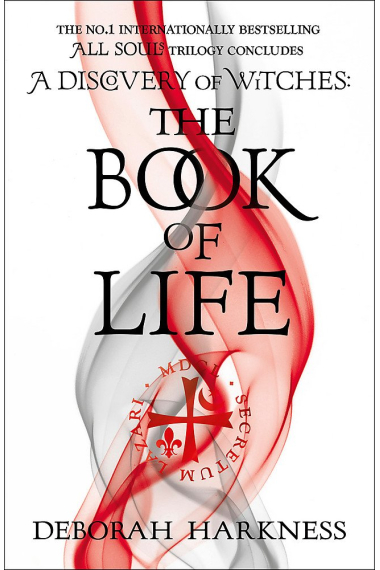 The Book of Life: (All Souls 3) (All Souls Trilogy 3)