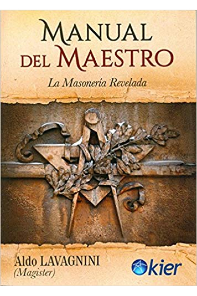 Manual del Maestro. La Masonería Revelada