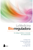 La medicina biorreguladora. Un enfoque holístico e innovador de la autocuración