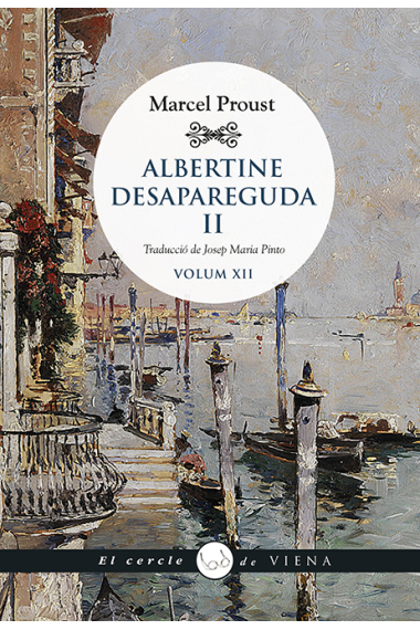 Albertine desapareguda (II)  ·A la recerca del temps perdut. Volum XII·