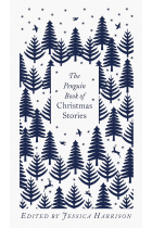 The Penguin Book of Christmas Stories (Penguin Clothbound Classics)