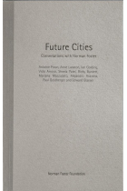 Future Cities: Conversations with Norman Foster