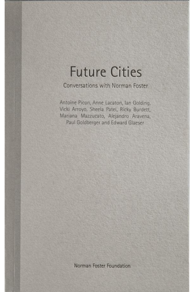 Future Cities: Conversations with Norman Foster