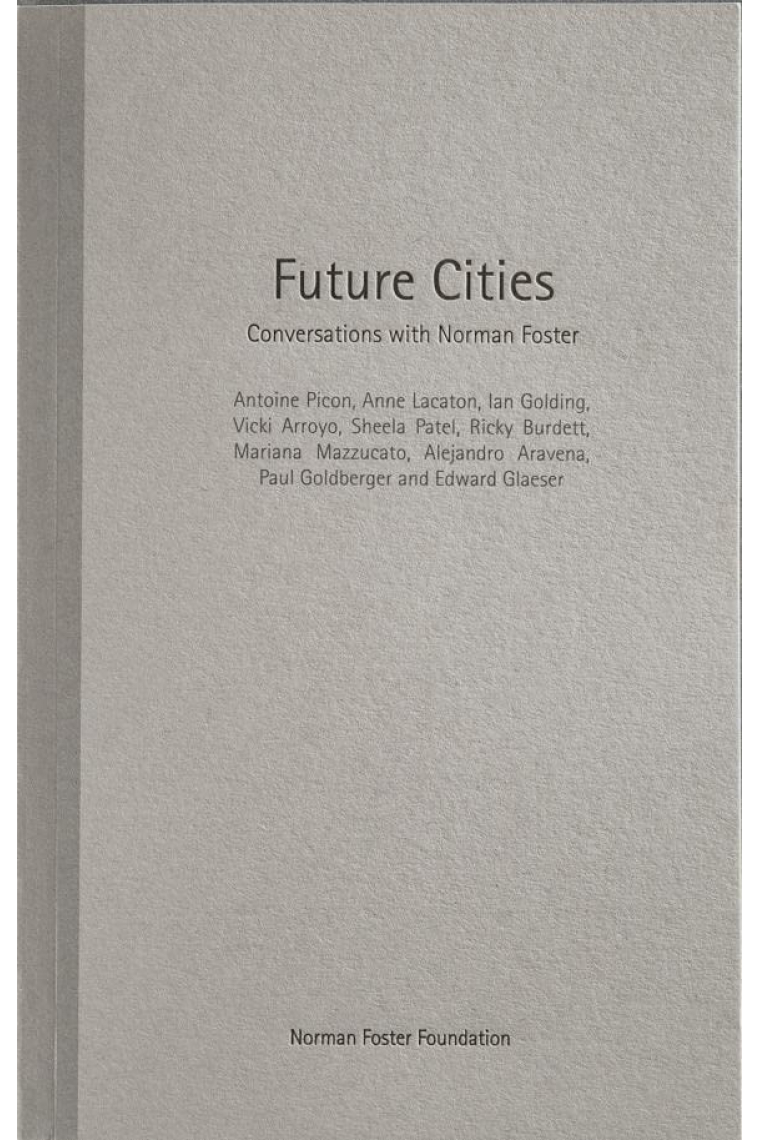 Future Cities: Conversations with Norman Foster