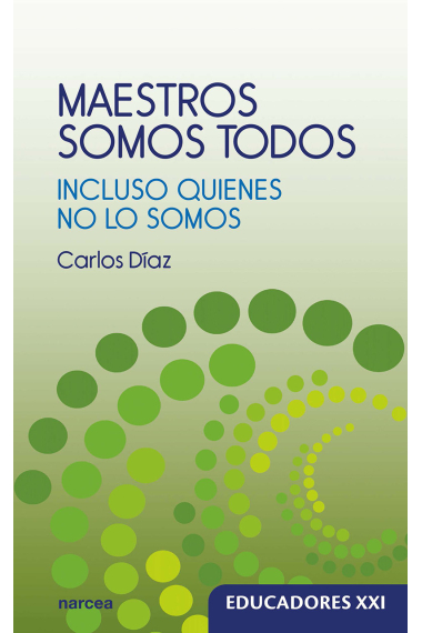 Maestros somos todos. Incluso quienes no lo somos