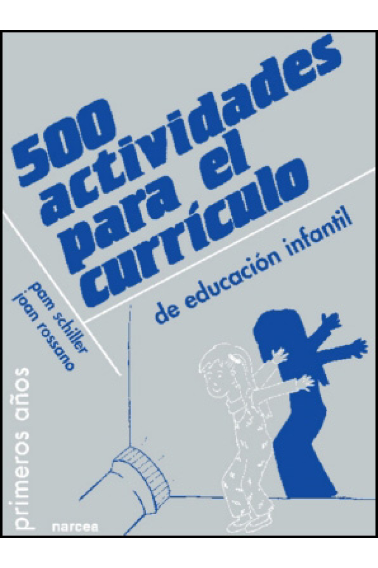 500 actividades para el currículo de Educación Infantil