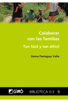 Colaborar con las familias. Tan fácil y tan difícil