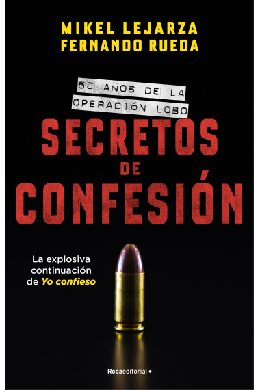 Secretos de confesión. 50 años de la operación Lobo