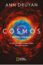 Cosmos. Mundos posibles. La secuela de la gran obra de Carl Sagan