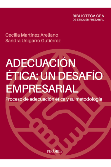 Adecuación ética: un desafío empresarial. Proceso de adecuación ética y su metodología