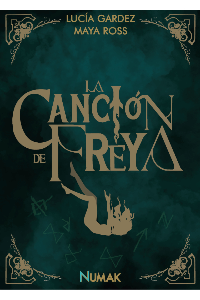 La canción de Freya. TRILOGÍA DE LA PROFECÍA OLVIDADA I