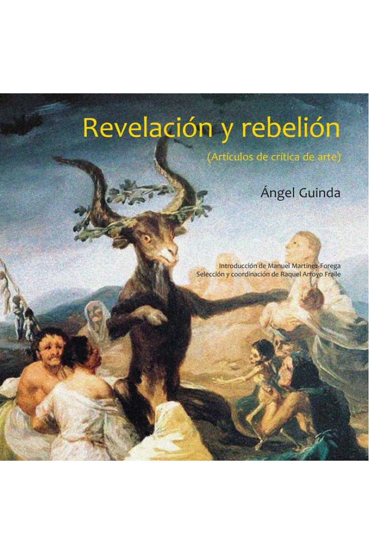 REVELACION Y REBELION (ARTICULOS DE CRITICA DE ARTE)