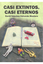 CASI EXTINTOS. CASI ETERNOS