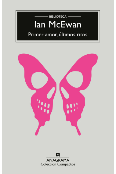 Primer amor, últimos ritos