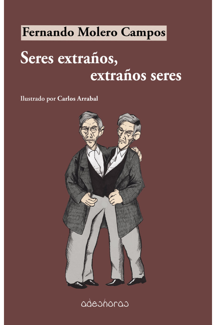 Seres extraños, extraños seres