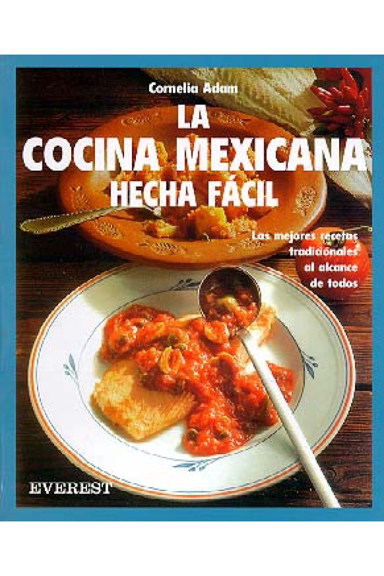 La cocina mexicana hecha fácil