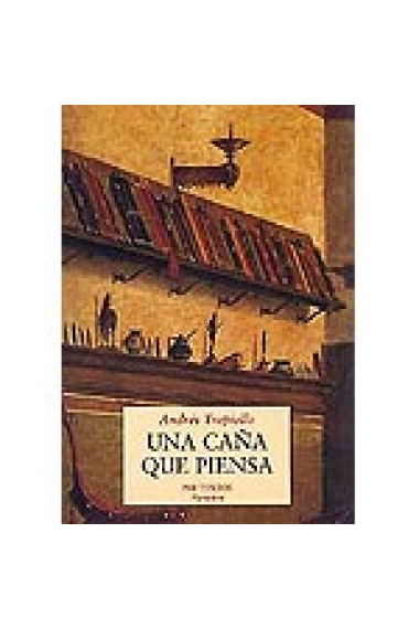 Una caña que piensa