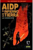 AIDP 31. El infierno en la Tierra 14: La exorcista