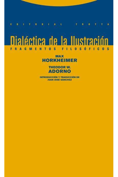 Dialéctica de la Ilustración (Fragmentos filosóficos)