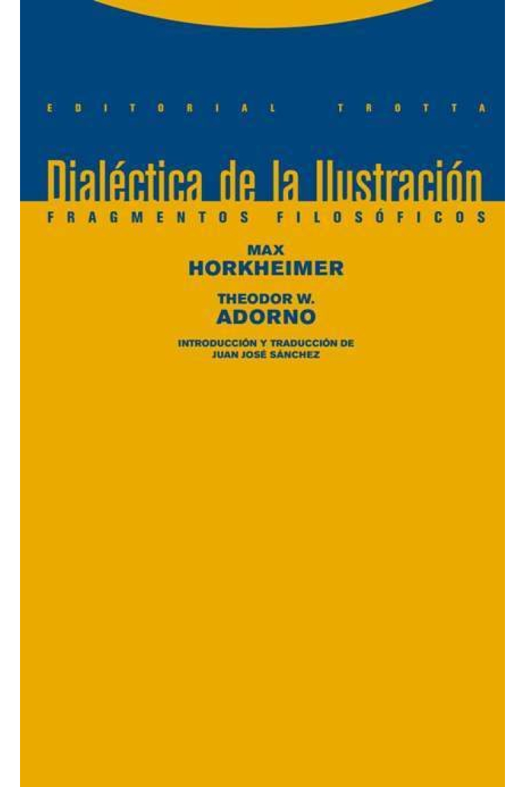 Dialéctica de la Ilustración (Fragmentos filosóficos)