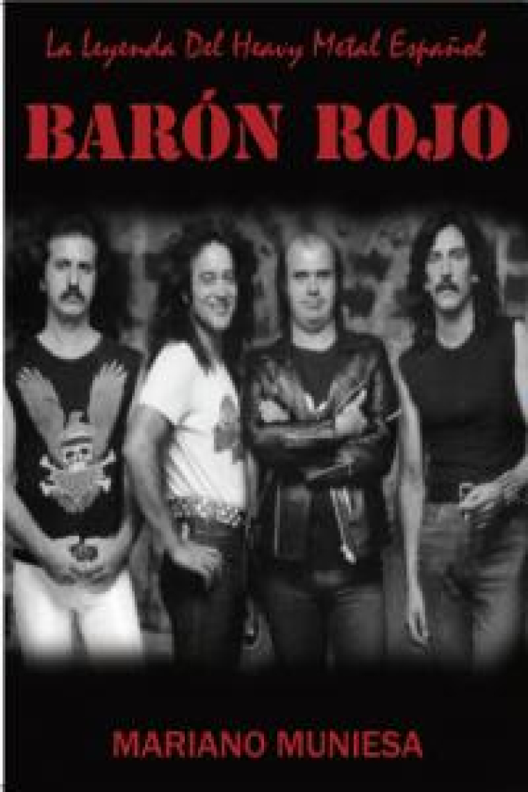 BARON ROJO LEYENDA DEL HEAVY METAL ESPAÑOL