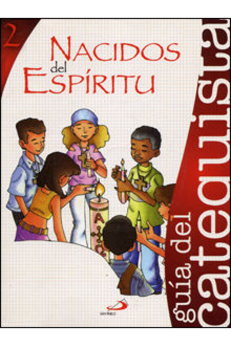 PROYECTO AGUA VIVA, NACIDOS DEL ESPIRITU. LIBRO DEL CATEQUISTA