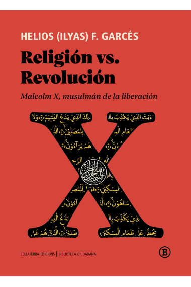 Religión vs. Revolución. Malcolm X, musulmán de la liberación