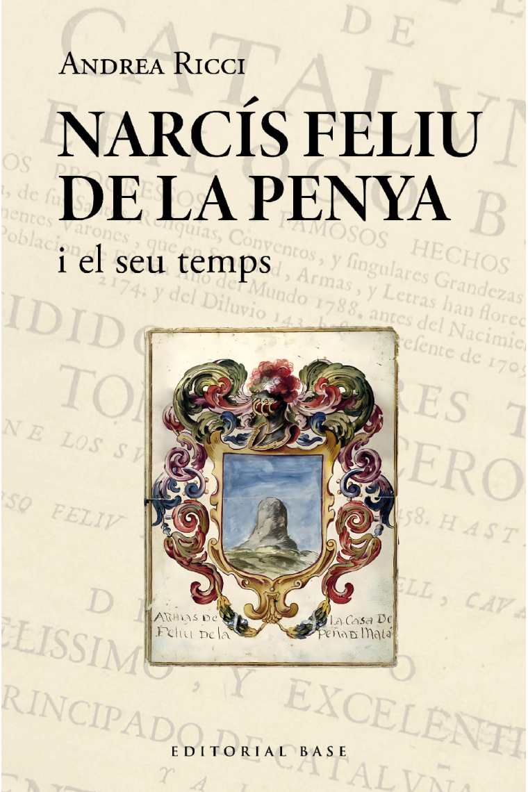 Narcís Feliu de la Penya i el seu temps (1646-1712)