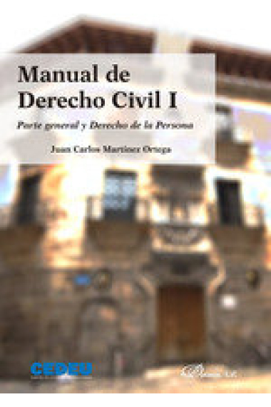 MANUAL DE DERECHO CIVIL I PARTE GENERAL Y DERECHO DE LA PER