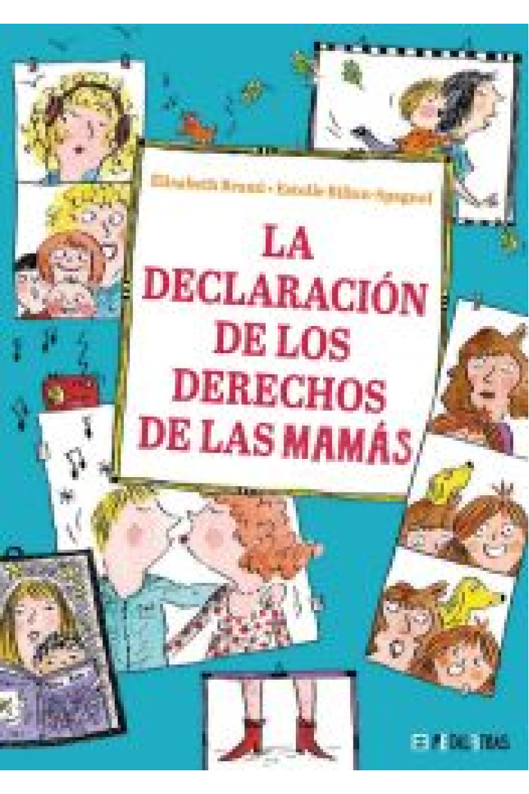 La declaración de los derechos de las mamás