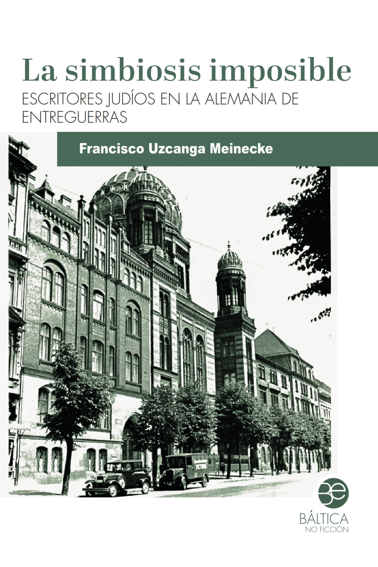 La simbiosis imposible: escritores judíos en la Alemania de  entreguerras