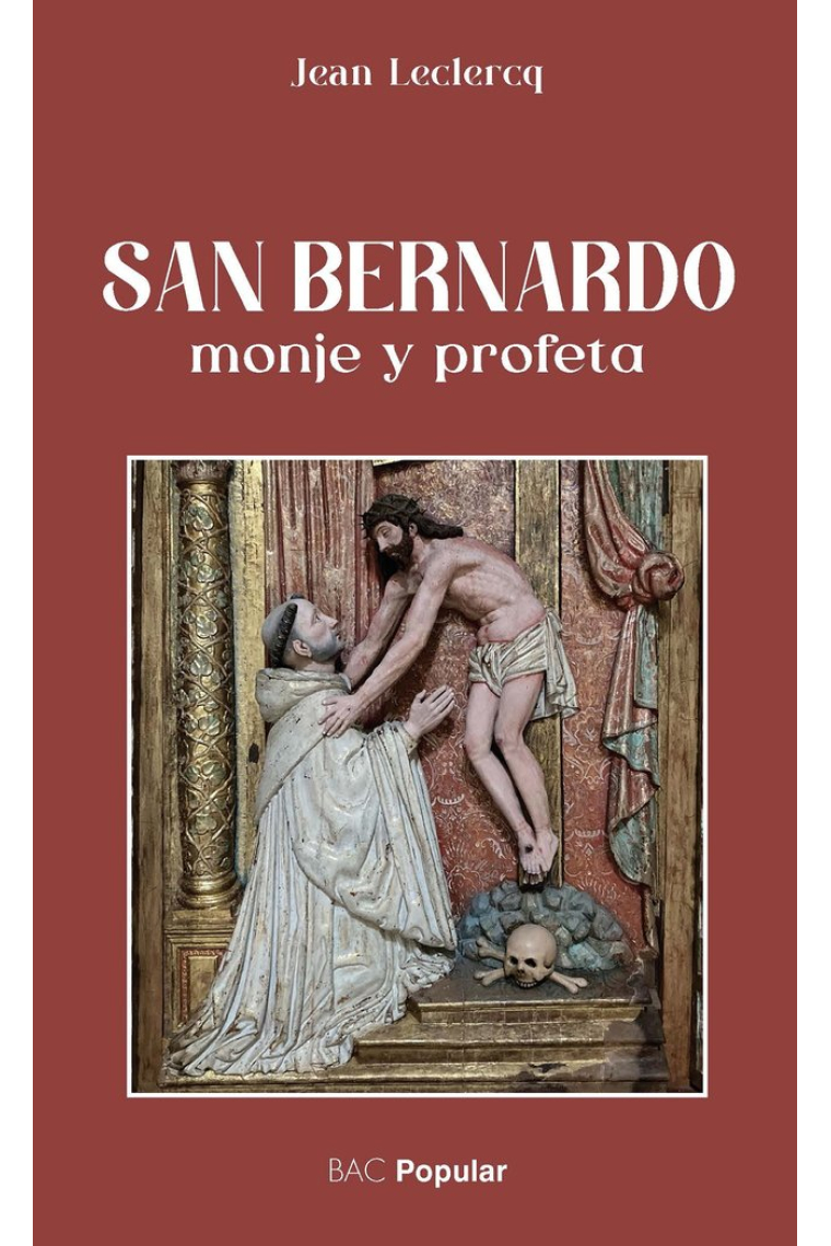 SAN BERNARDO MONJE Y PROFETA