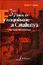 37 anys de franquisme a Catalunya. Una visió económica