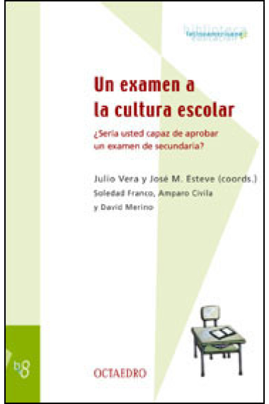 Un examen a la cultura escolar